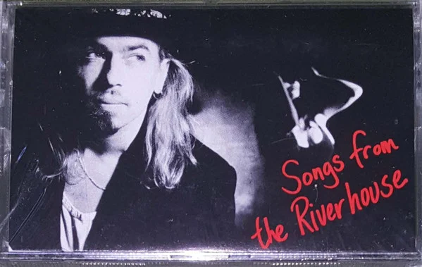 Songs From The Riverhouse